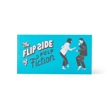 THE FLIP SIDE OF PULP FICTION